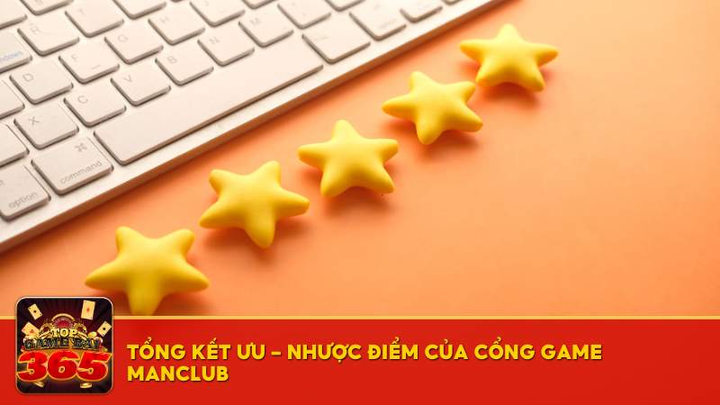 ưu – nhược điểm cổng game ManClub