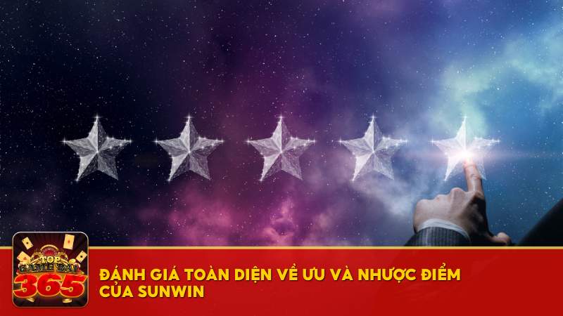 Đánh giá ưu và nhược điểm của Sunwin