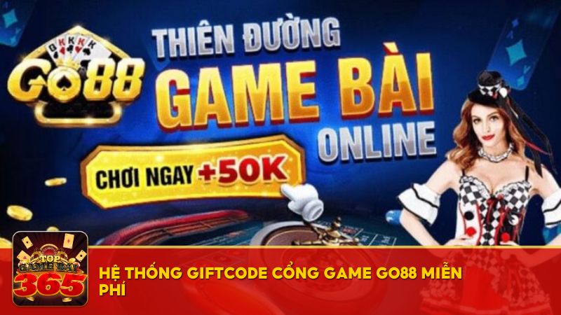 giftcode cổng game Go88 miễn phí