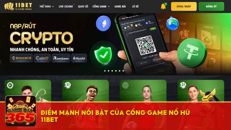 Điểm mạnh cổng game nổ hũ 11bet