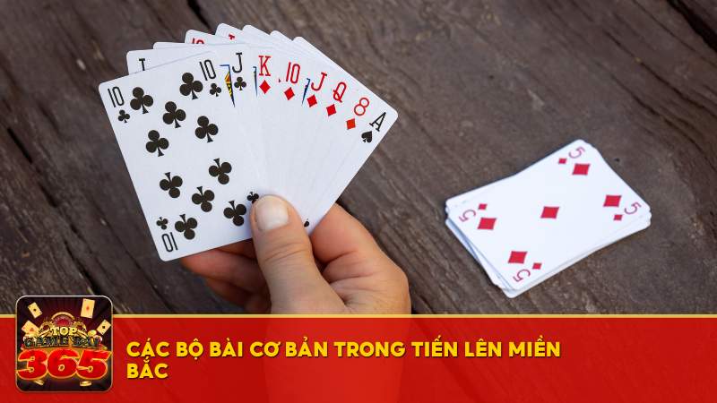 Cách xếp bài trong Tiến Lên Miền Bắc