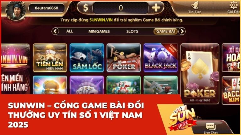 sunwin cong game bai so 1 - Sunwin – Cổng Game Bài Đổi Thưởng Uy Tín Số 1 Việt Nam 2024: Góc nhìn từ Topgamebai365